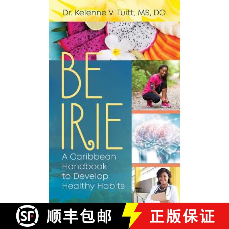 【3-4周达】Be Irie: A Caribbean Handbook to Develop Healthy Habits [9781949134902]