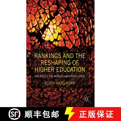 【3-4周达】Rankings and the Reshaping of Higher Education: The Battle for World-Class Excellence [9780230243248]