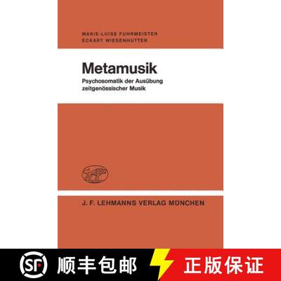 【3-4周达】Metamusik: Psychosomatik der Ausübung zeitgenössischer Musik [9783540797586]