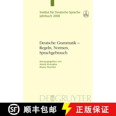 【3-4周达】Deutsche Grammatik - Regeln, Normen, Sprachgebrauch [9783110209563]