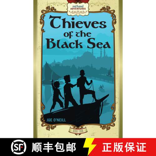 【3-4周达】精装 Thieves of the Black Sea : Red Hand Adventures, Book 4 [9780991448470]