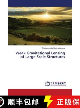 预订 Weak Gravitational Lensing of Large Scale Structures [9783659798481]