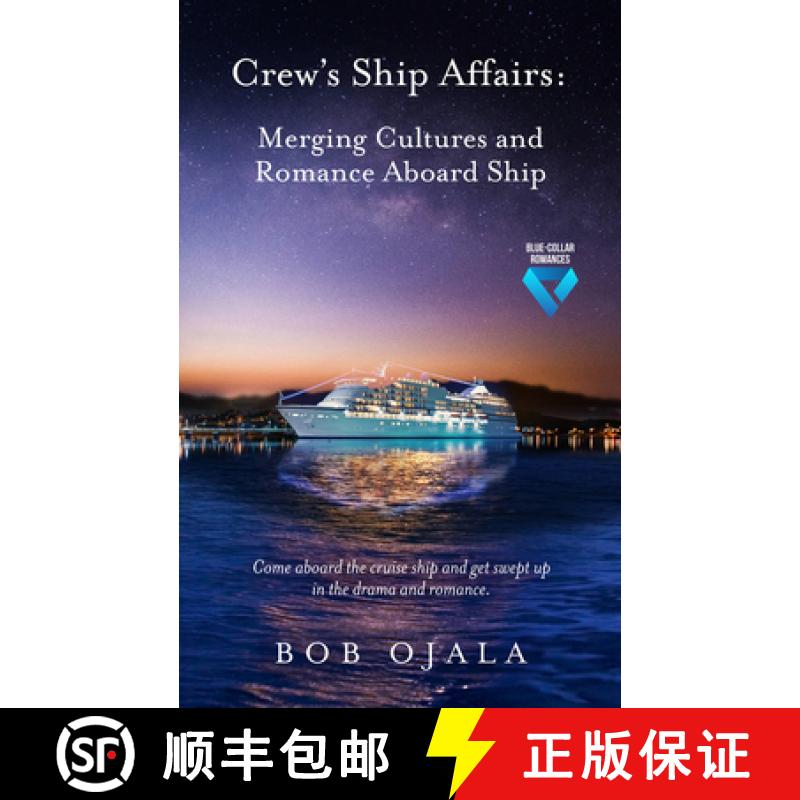 【3-4周达】Crew's Ship Affairs: Merging Cultures and Romance Aboard Ship [9781955090209]