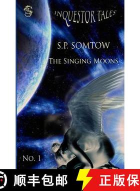 预订 The Singing Moons: Inquestor Tales One [9781940999241]