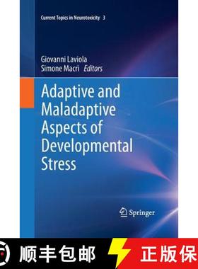 【3-4周达】Adaptive and Maladaptive Aspects of Developmental Stress [9781489985705]