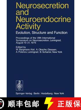 【3-4周达】Neurosecretion and Neuroendocrine Activity : Evolution, Structure and Function [9783642668876]