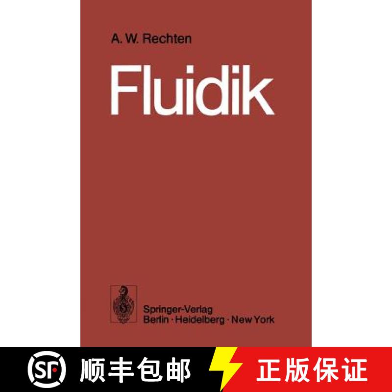 【3-4周达】Fluidik : Grundlagen, Bauelemente, Schaltungen [9783642930430]