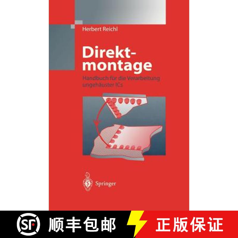 【3-4周达】Direktmontage : Handbuch über die Verarbeitung ungehäuster ICs [9783540642039]