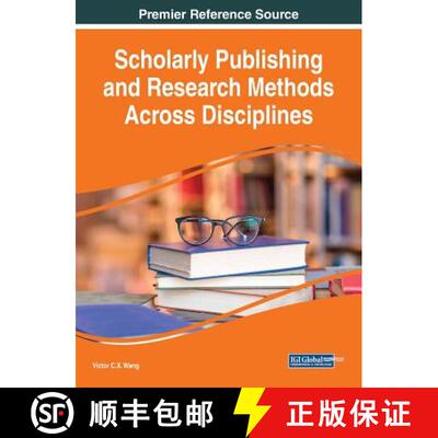 【3-4周达】精装 Scholarly Publishing and Research Methods Across Disciplines [9781522577300]