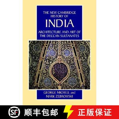 【3-4周达】精装 Architecture and Art of the Deccan Sultanates: - Architecture and Art of the Deccan S... [9780521563215]