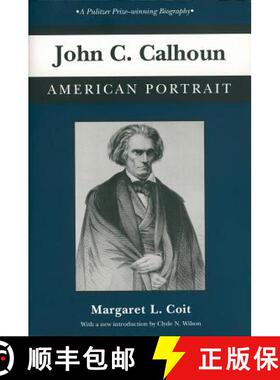 预订 John C. Calhoun: American Portrait [9780872497757]