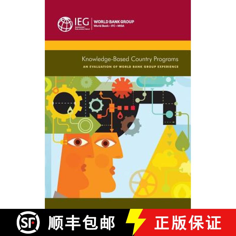 预订 Knowledge-Based Country Programs: An Evaluation of the World Bank Group Experience [9781464802232]