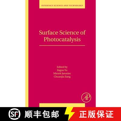 【3-4周达】Surface Science of Photocatalysis: Volume 31 [9780081028902]