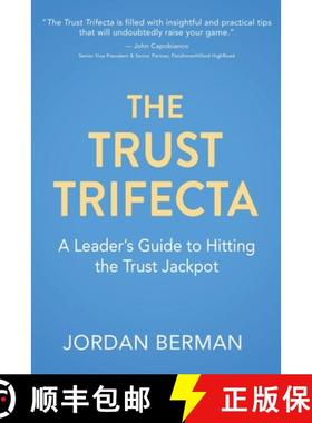 【3-4周达】The Trust Trifecta: A Leader's Guide to Hitting the Trust Jackpot [9781771804202]