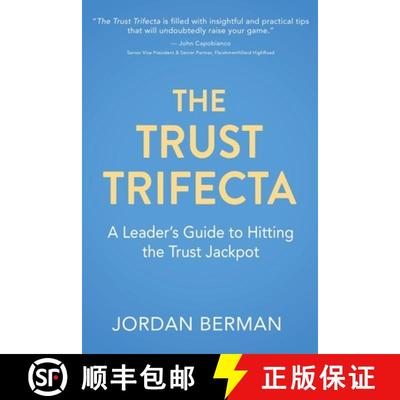【3-4周达】The Trust Trifecta: A Leader's Guide to Hitting the Trust Jackpot [9781771804202]