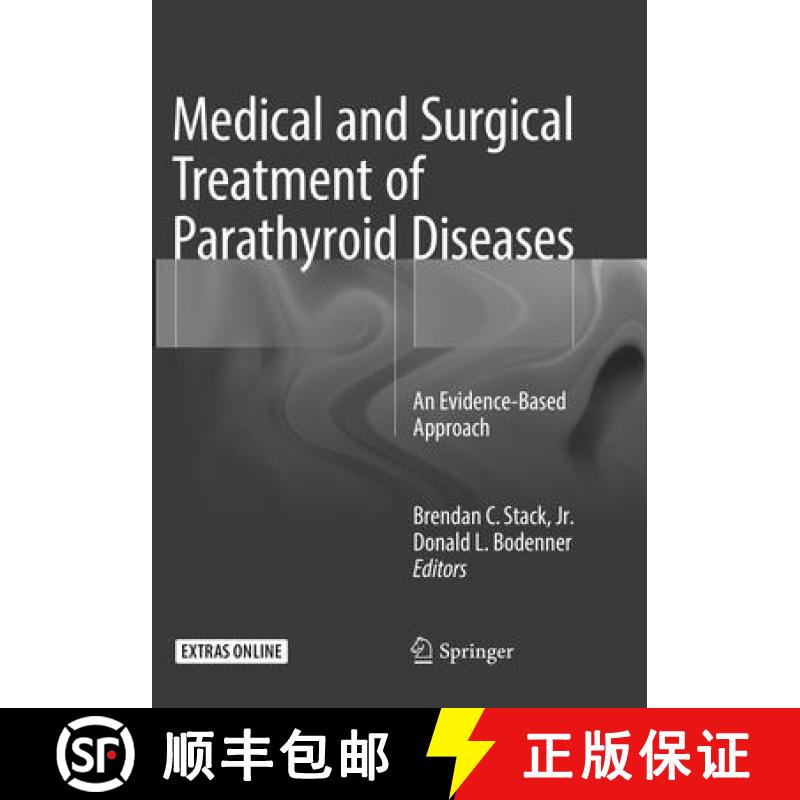 【3-4周达】Medical and Surgical Treatment of Parathyroid Diseases: An Evidence-Based Approach [9783319800158]