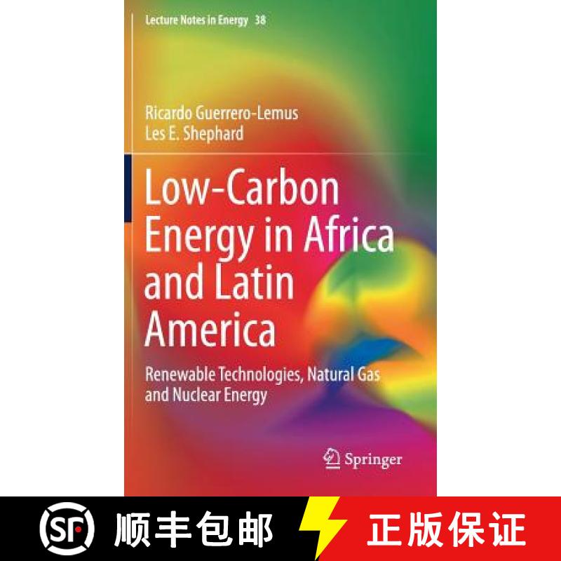【3-4周达】Low-Carbon Energy in Africa and Latin America : Renewable Technologies, Natural Gas and Nu... [9783319523095]