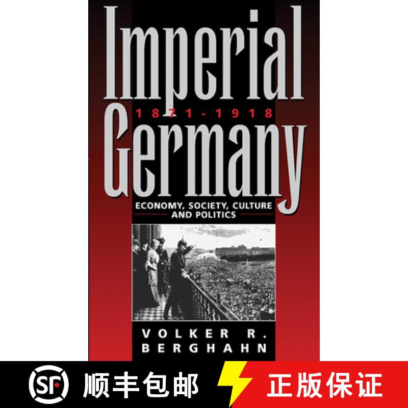 【3-4周达】Imperial Germany 1871-1918: Economy, Society, Culture and Politics [9781845450113]