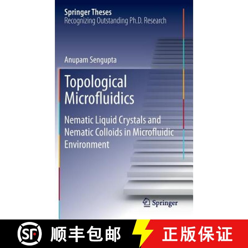 【3-4周达】Topological Microfluidics : Nematic Liquid Crystals and Nematic Colloids in Microfluidic E... [9783319008578]