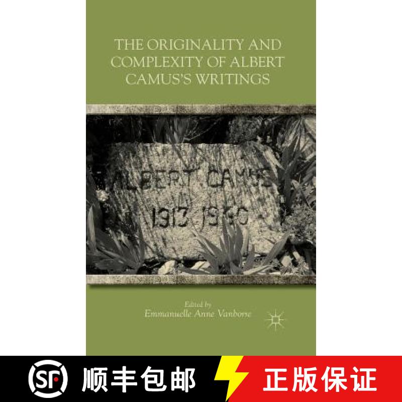 【4周达】The Originality and Complexity of Albert Camus's Writings [9781349446698]