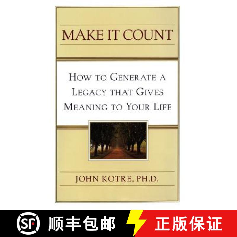 【3-4周达】Make It Count: How to Generate a Legacy That Gives Meaning to You [9781451682366]