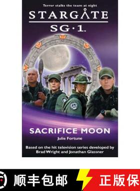 【3-4周达】Stargate SG-1: Sacrifice Moon [9780954734312]