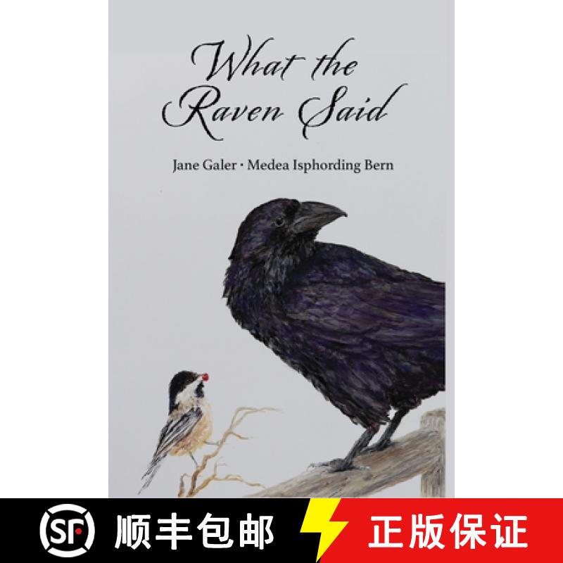 【2-3周达】What the Raven Said [9780998132372]