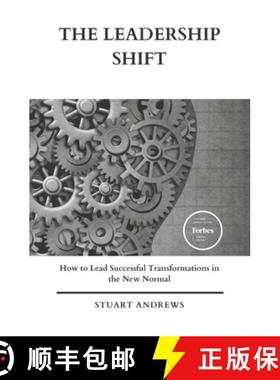 【3-4周达】The Leadership Shift: How to Lead Successful Transformations in the New Normal [9781649534170]