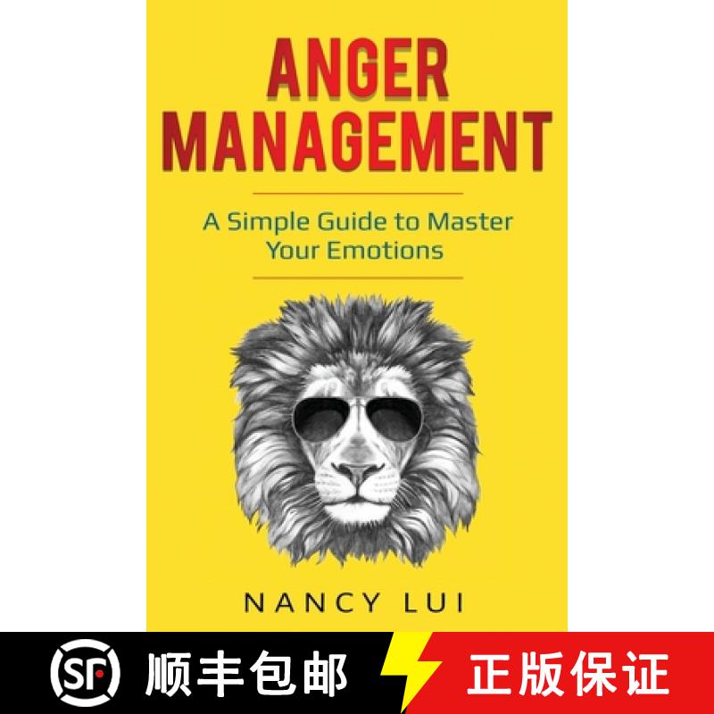 预订 Anger Management: A Simple Guide to Master Your Emotions [9781087876344]