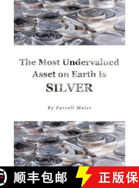 预订 The Most Undervalued Asset on Earth Is Silver [9798894282152]