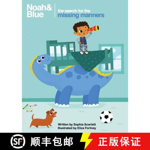 【3-4周达】Noah and Blue: The Search for the Missing Manners: A fun way to teach children about manne... [9781735019611]
