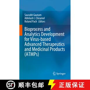 【3-4周达】Bioprocess and Analytics Development for Virus-based Advanced Therapeutics and Medicinal P... [9783031284885]