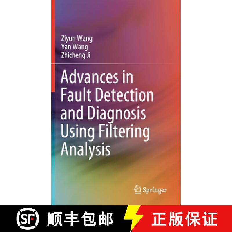 【3-4周达】Advances in Fault Detection and Diagnosis Using Filtering Analysis [9789811659584]