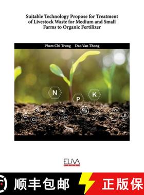 【3-4周达】Suitable Technology Propose for Treatment of Livestock Waste for Medium and Small Farms to... [9781636485645]