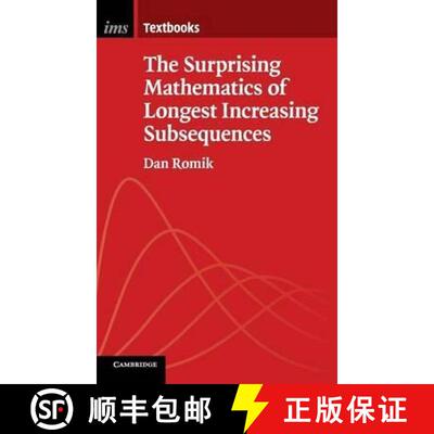 【3-4周达】精装 Surprising Mathematics of Longest Increasing Subsequences: - The Surprising Mathemati... [9781107075832]