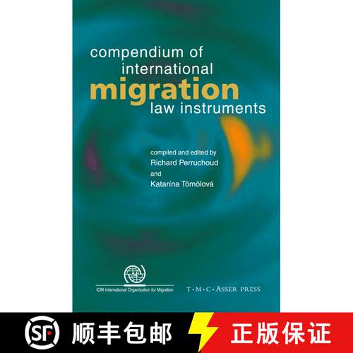 【3-4周达】Compendium of International Migration Law Instruments (1st Edition.) [9789067042499]