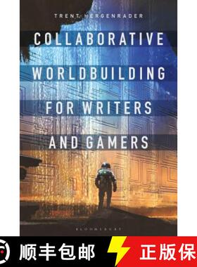 【3-4周达】Collaborative Worldbuilding for Writers and Gamers [9781350016668]