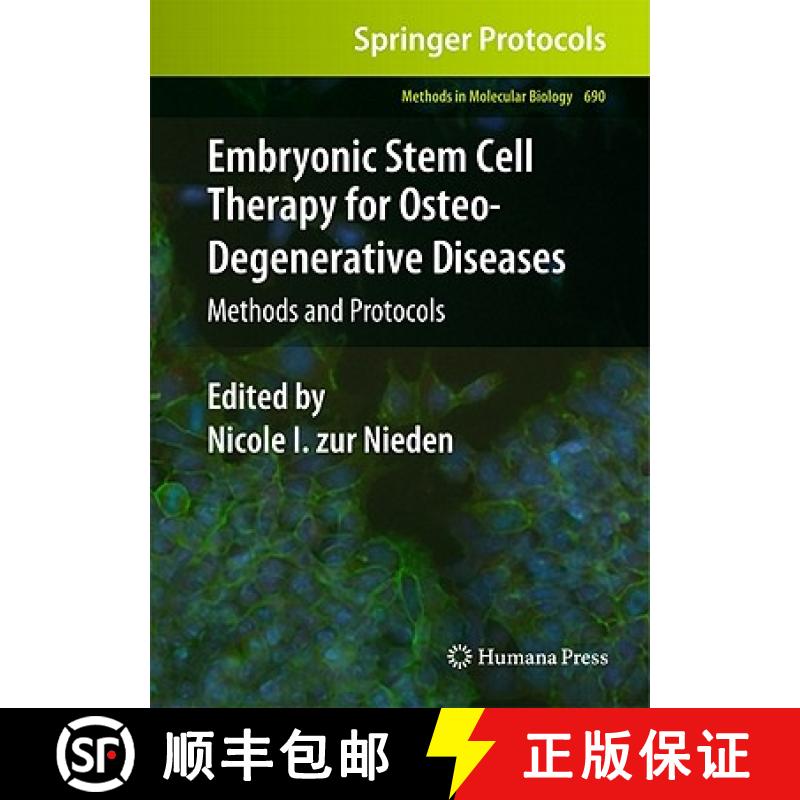 【3-4周达】Embryonic Stem Cell Therapy for Osteo-Degenerative Diseases : Methods and Protocols [9781607619611]