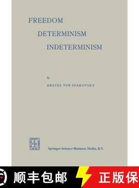 【3-4周达】Freedom -- Determinism Indeterminism [9789401764629]