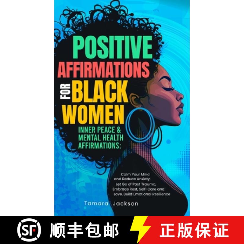 【3-4周达】Positive Affirmations for Black Women: Inner Peace & Mental Health Affirmations: Calm Your... [9781953142542]