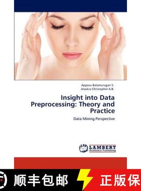 预订 Insight Into Data Preprocessing: Theory and Practice [9783848430628]