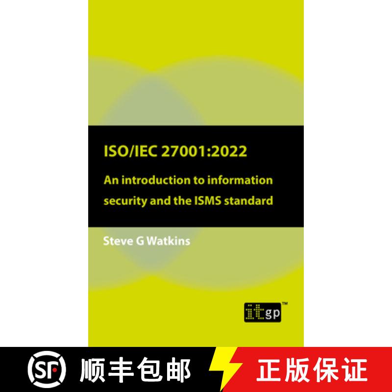【4周达】Iso/Iec 27001: 2022: An introduction to information security and the ISMS standard[9781787784031]