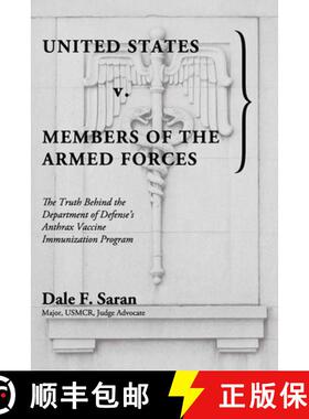 【3-4周达】United States v. Members of the Armed Forces: The Truth Behind the Department of Defense's... [9781734629309]