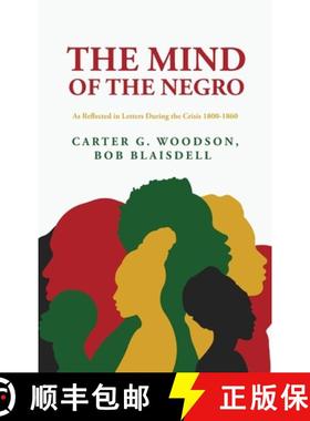 【3-4周达】The Mind of the Negro As Reflected in Letters During the Crisis 1800-1860 : Carter G. Wood... [9798890960436]