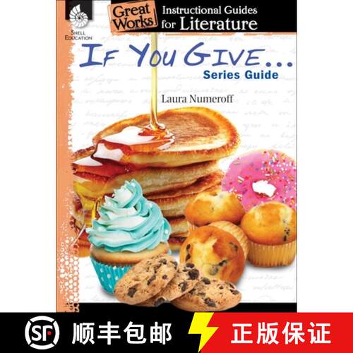 【3-4周达】If You Give . . . Series Guide: An Instructional Guide for Literature : An Instructional G... [9781480769915]