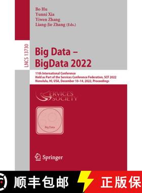 【3-4周达】Big Data – BigData 2022: 11th International Conference, Held as Part of the Services Conf... [9783031235009]