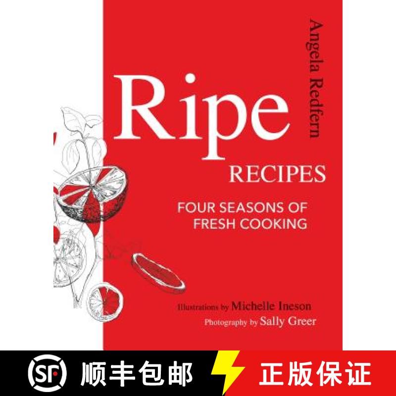 预订 Ripe Recipes: Four Seasons of Fresh Cooking [9781462117888]
