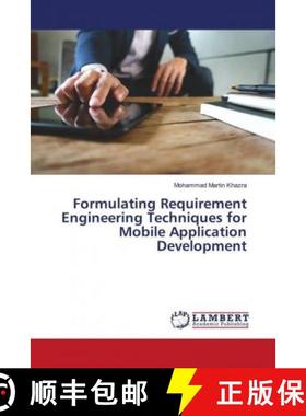 预订 Formulating Requirement Engineering Techniques for Mobile Application Development [9786139928897]