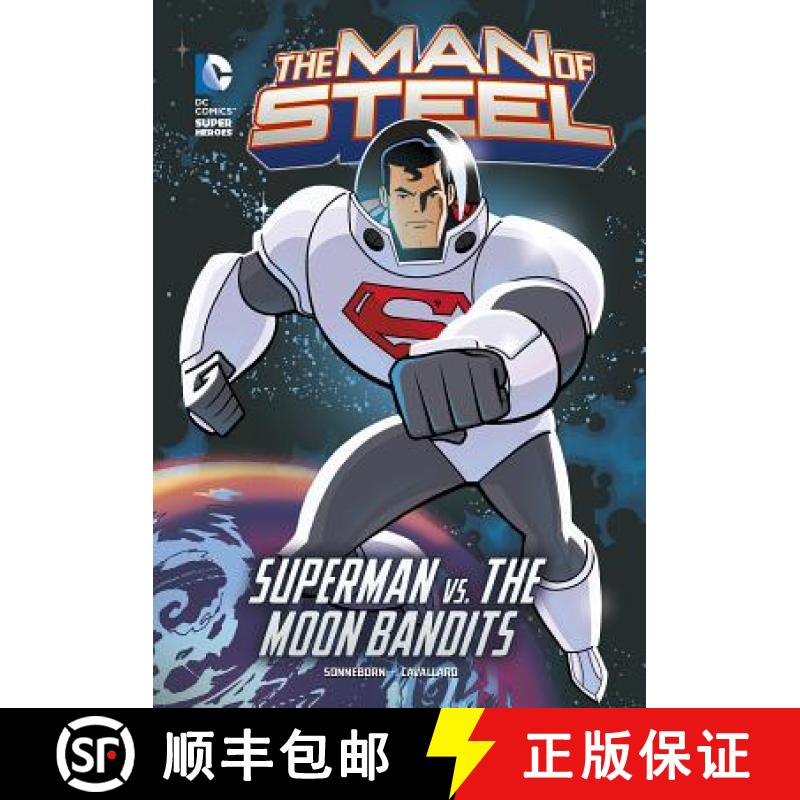 预订 The Man of Steel: Superman vs. the Moon Bandits [9781434240934]