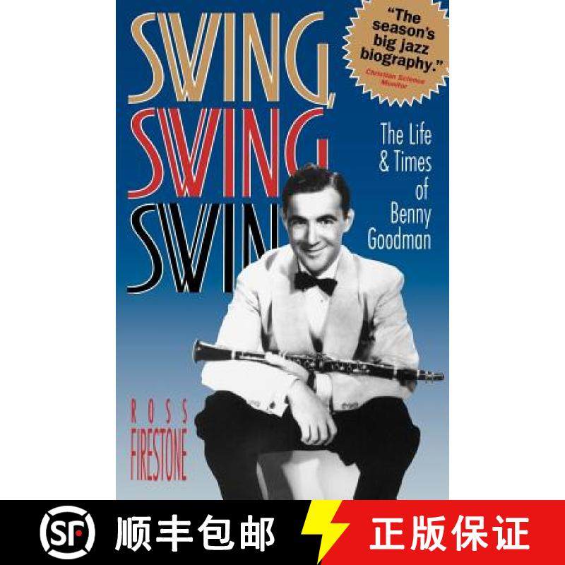 预订 Swing, Swing, Swing - the Life & Times of Benny Goodman (Paper): The Life & Times of Benny Goodman [9780393311686]